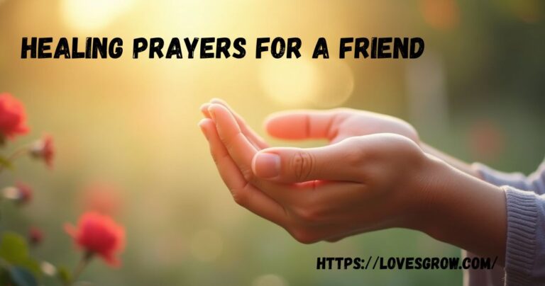 Healing Prayers For A Friend