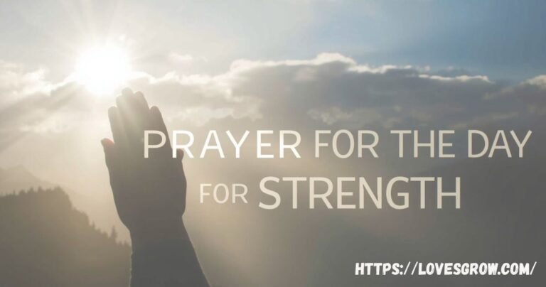 Prayer For The Day For Strength​