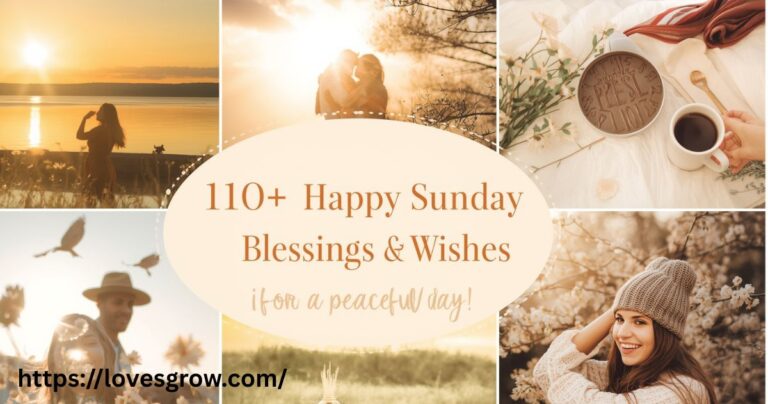 110+ Happy Sunday Blessings and Wishes for a Peaceful Day