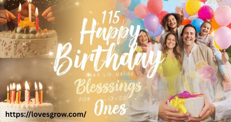 115 Happy Birthday Blessings and Wishes for Loved Ones