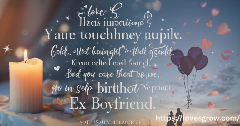 140+ Heart Touching Birthday Wishes for Ex Boyfriend