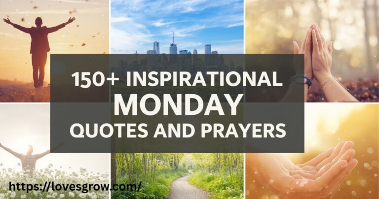 150+ Positive, Inspirational Monday Blessings, Quotes and Prayers