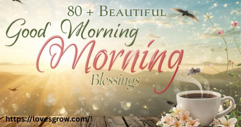 80+ Beautiful Good Morning Blessings With Images (2025)
