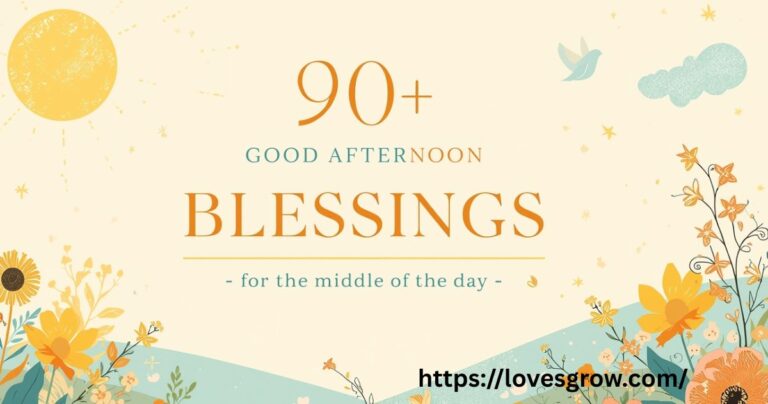 90+ Good Afternoon Blessings for the Middle of the Day