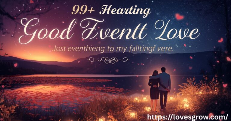 90+ Heartfelt Good Evening Message to My Friend Fall in Love