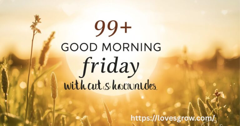 99+ Good Morning Friday Blessings Images to Inspire You